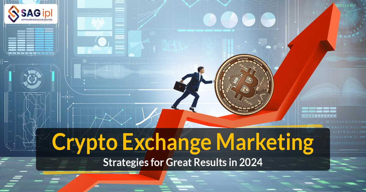 Crypto Exchange Marketing Strategies